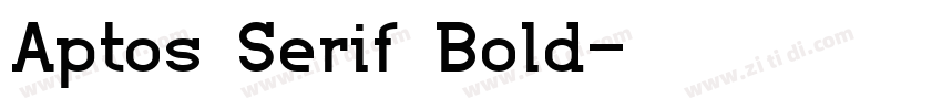 Aptos Serif Bold字体转换